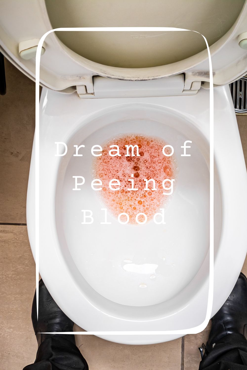 10 Dream of Peeing Blood Meanings1