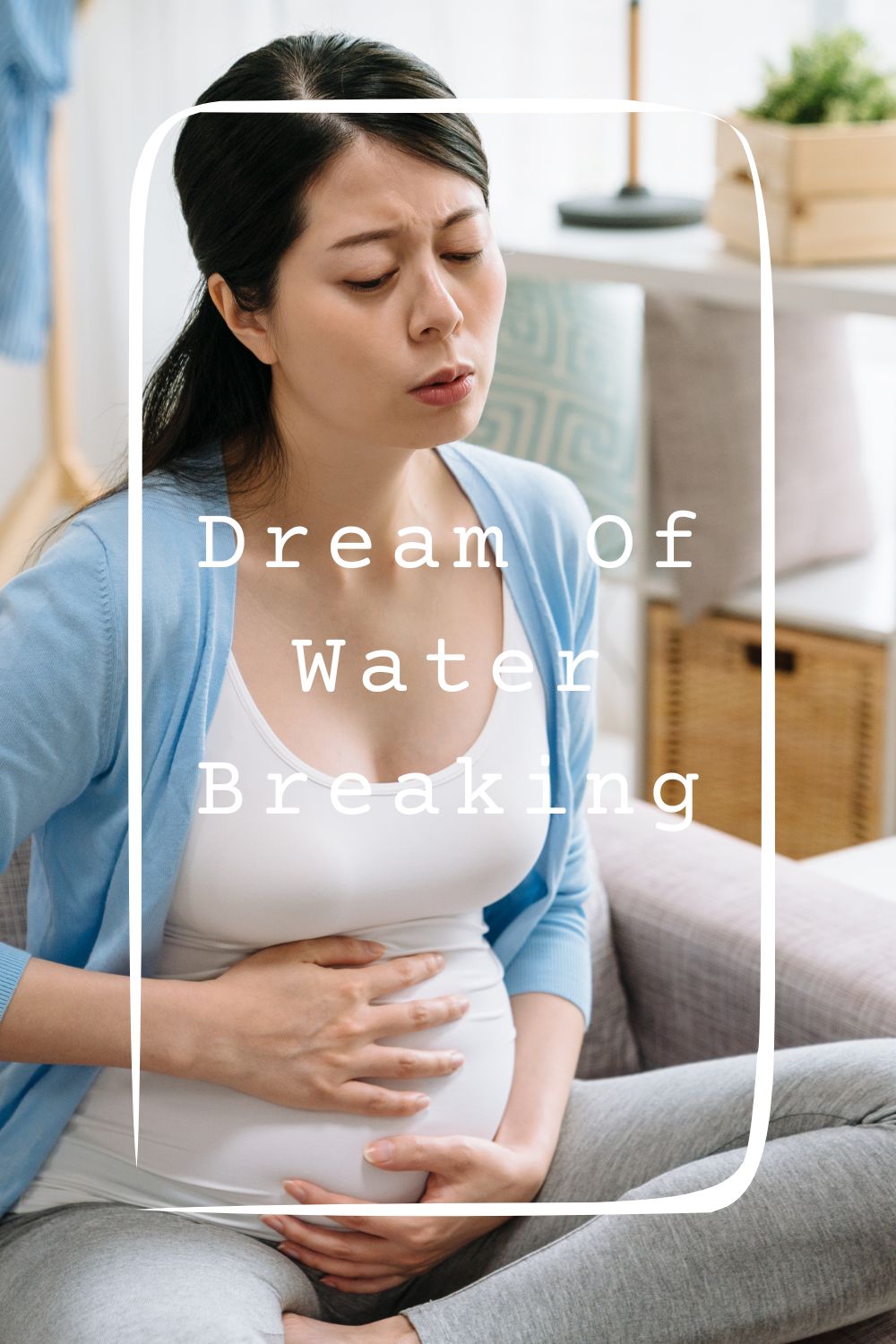 13 Dream Of Water Breaking Meanings1
