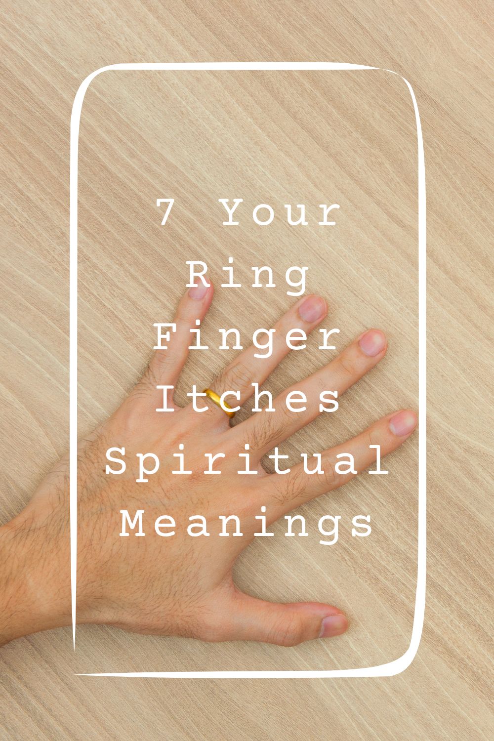 7 Your Ring Finger Itches Spiritual Meanings4