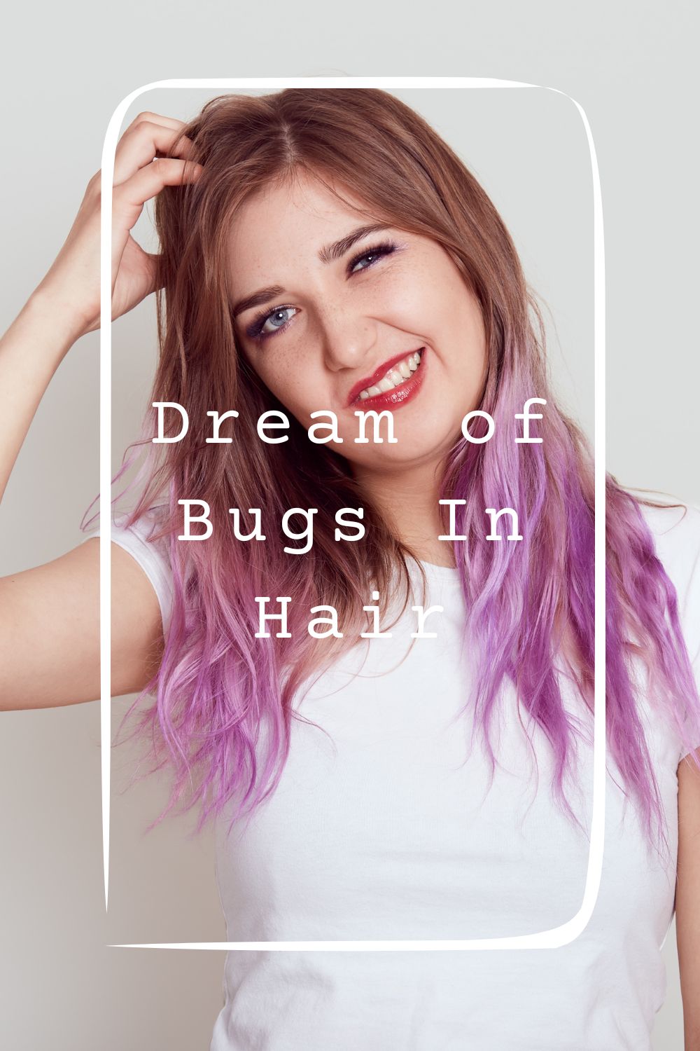Dream of Bugs In Hair 4