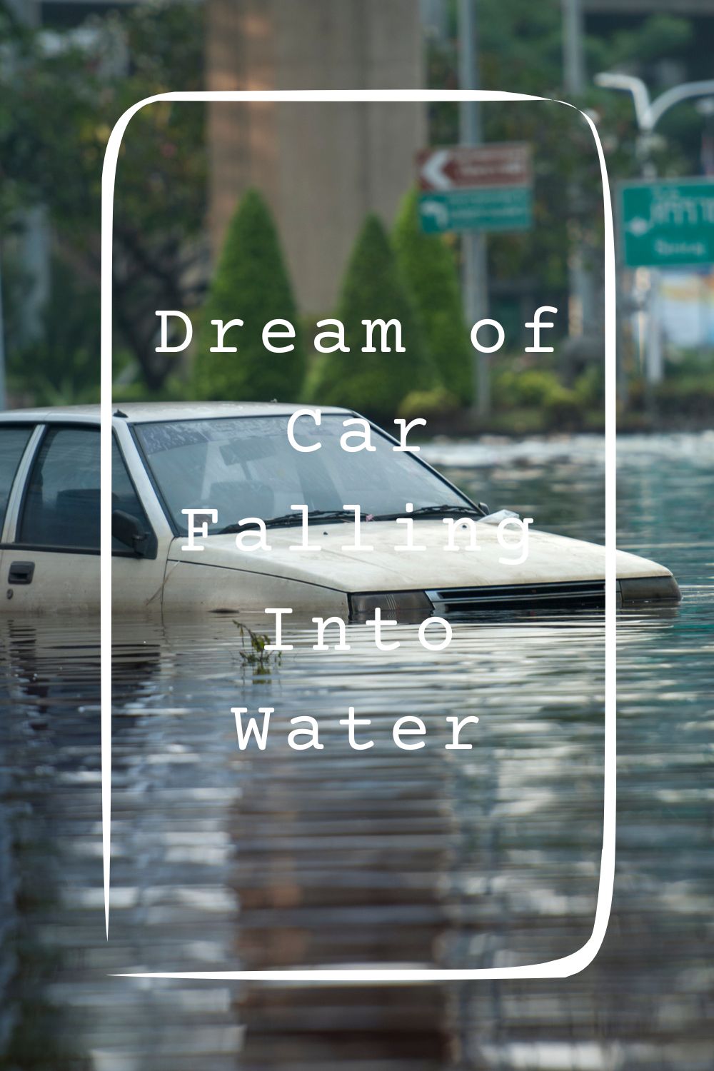 Dream of Car Falling Into Water1