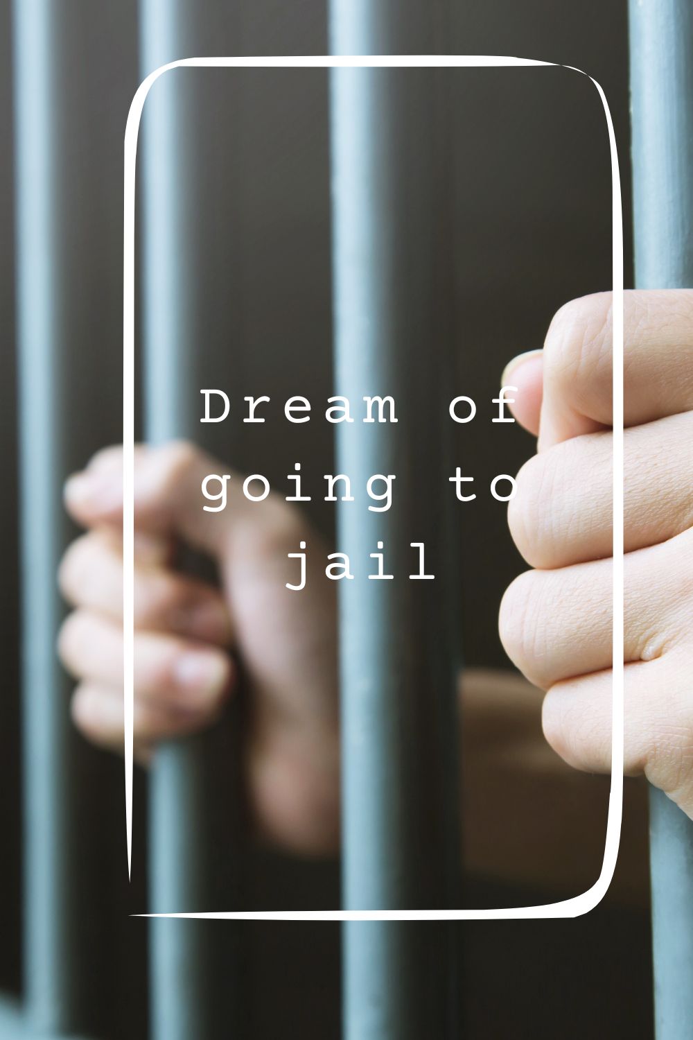 Dream of going to jail pin2