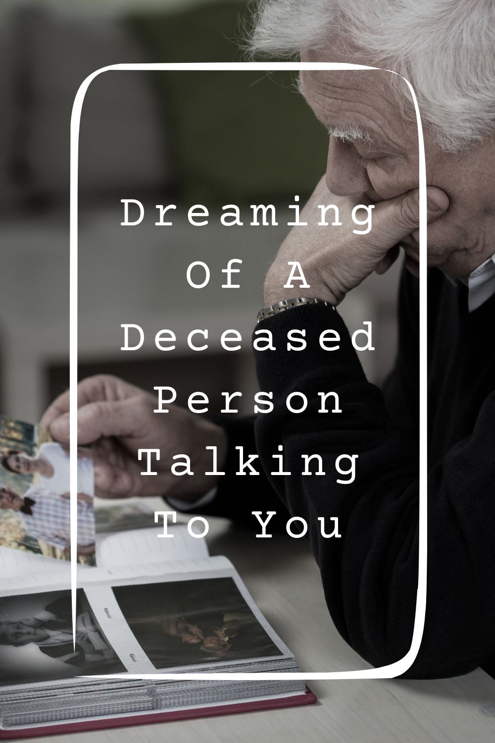 Dreaming Of A Deceased Person Talking To You1