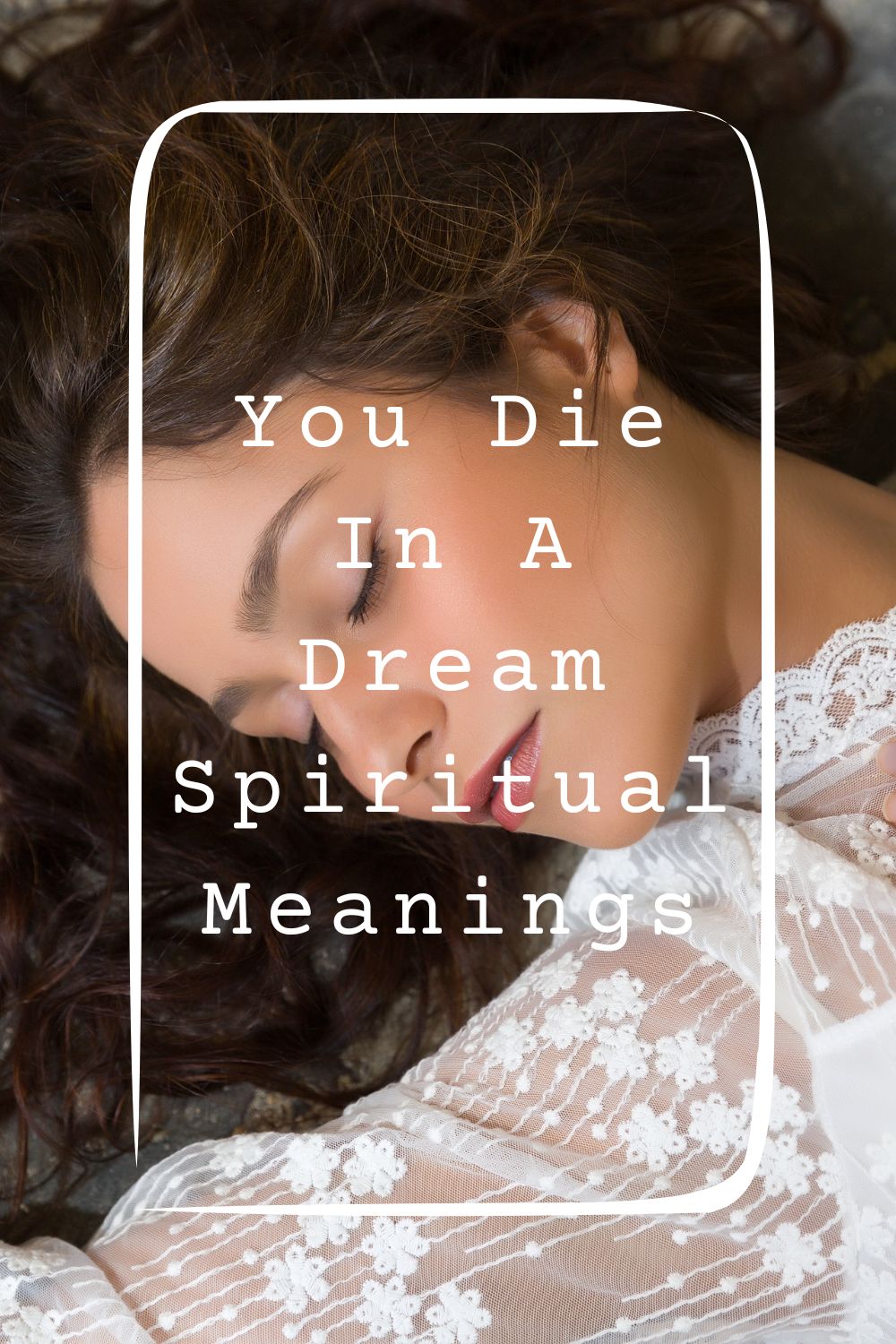 You Die In A Dream Spiritual Meanings 1