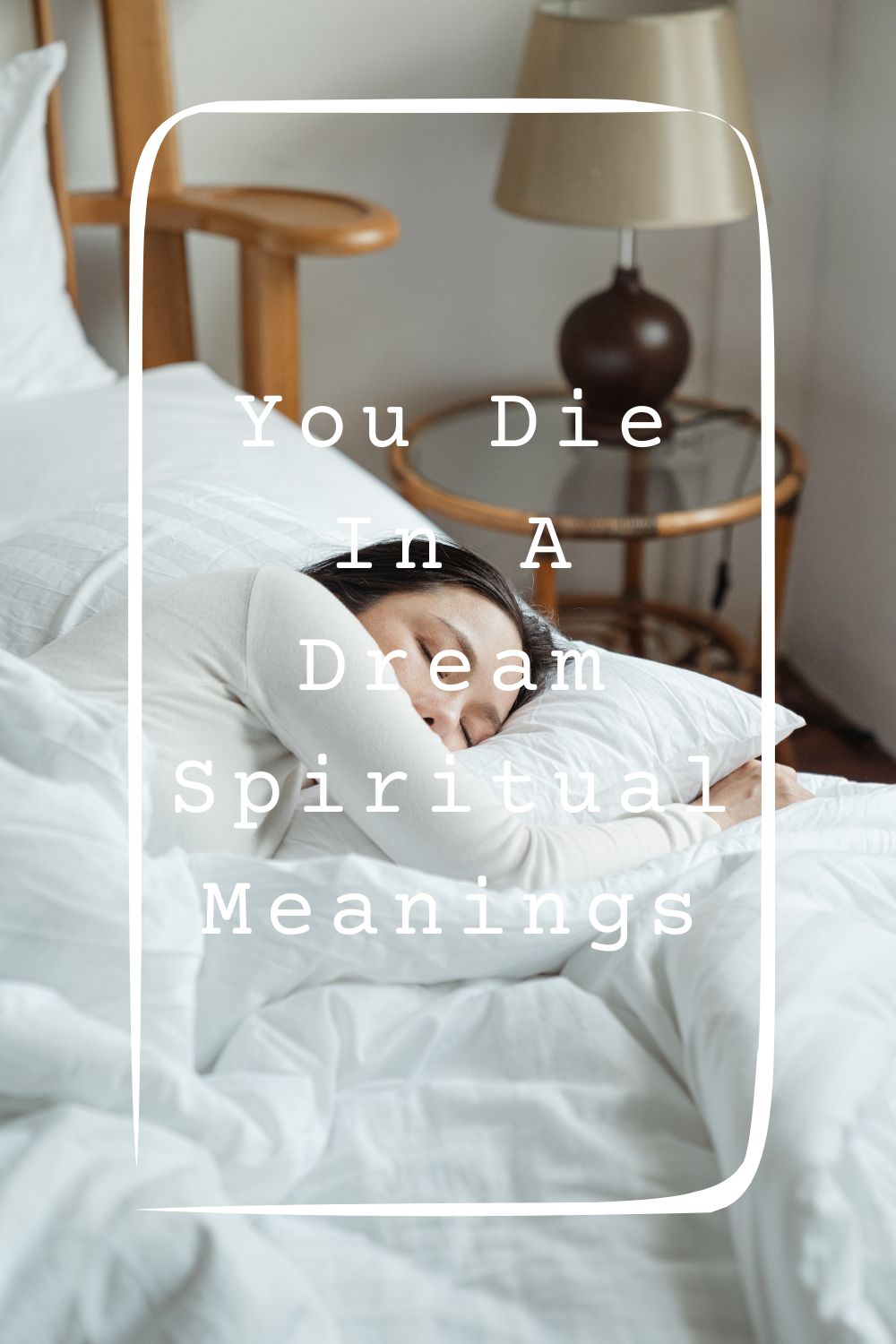 You Die In A Dream Spiritual Meanings 4