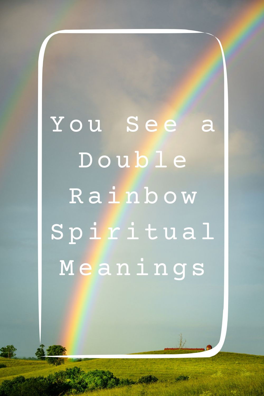 You See a Double Rainbow Spiritual Meanings 1