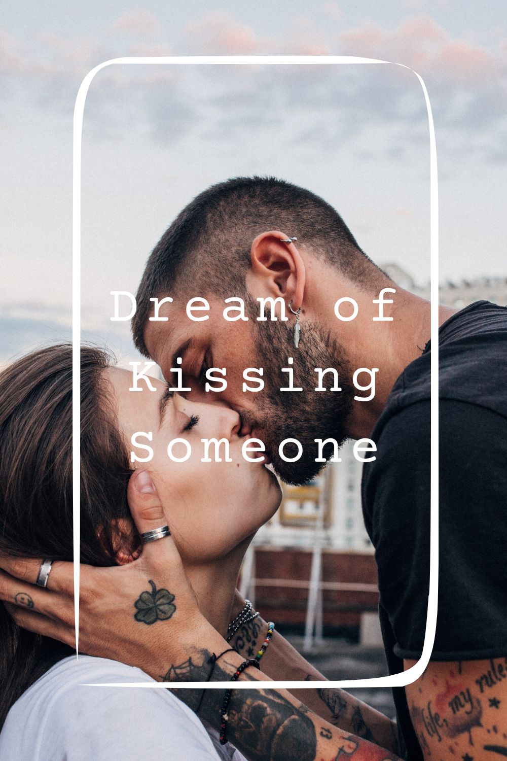 11 Dream of Kissing Someone Meanings1