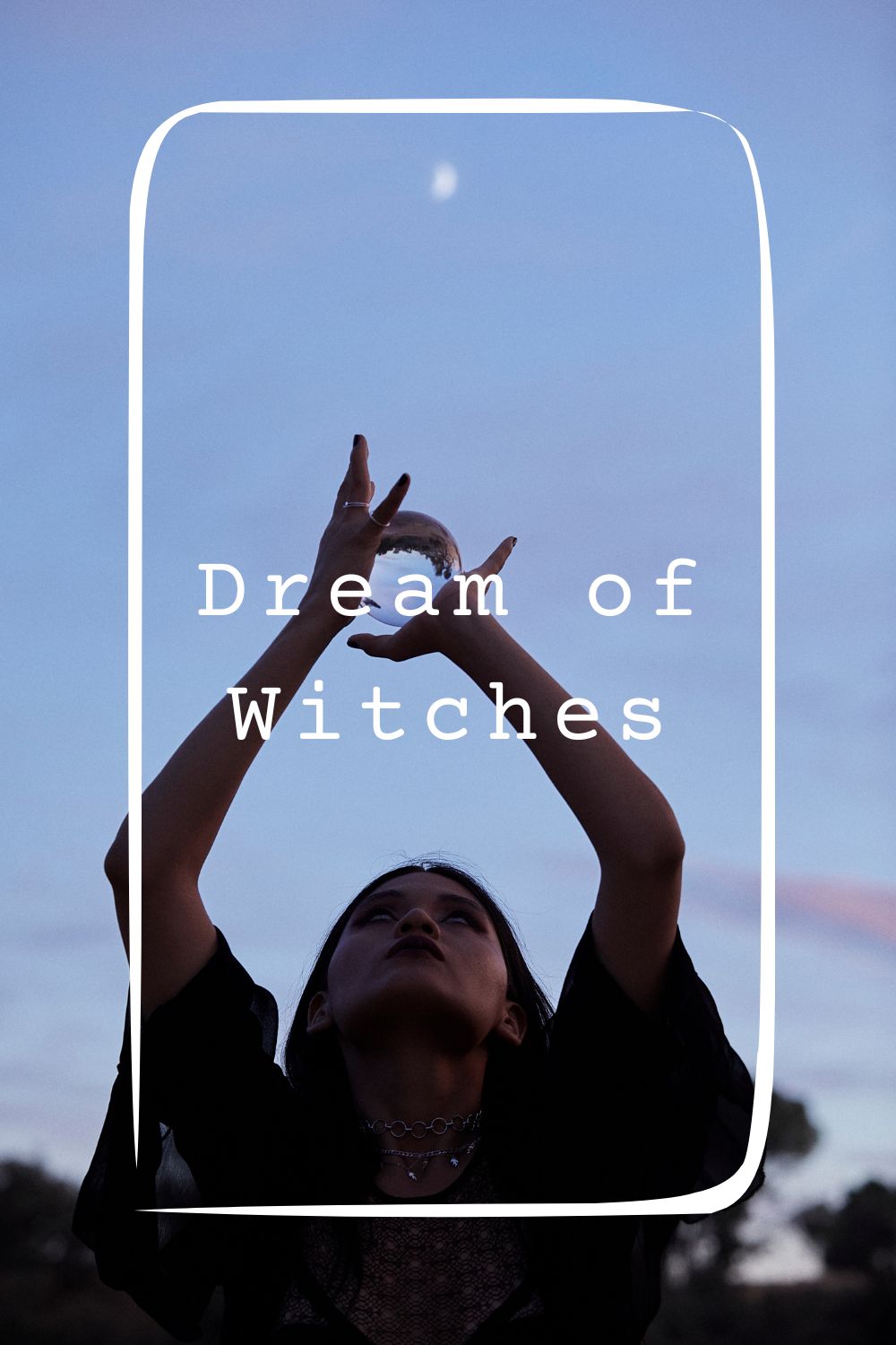 13 Dream of Witches Meanings1