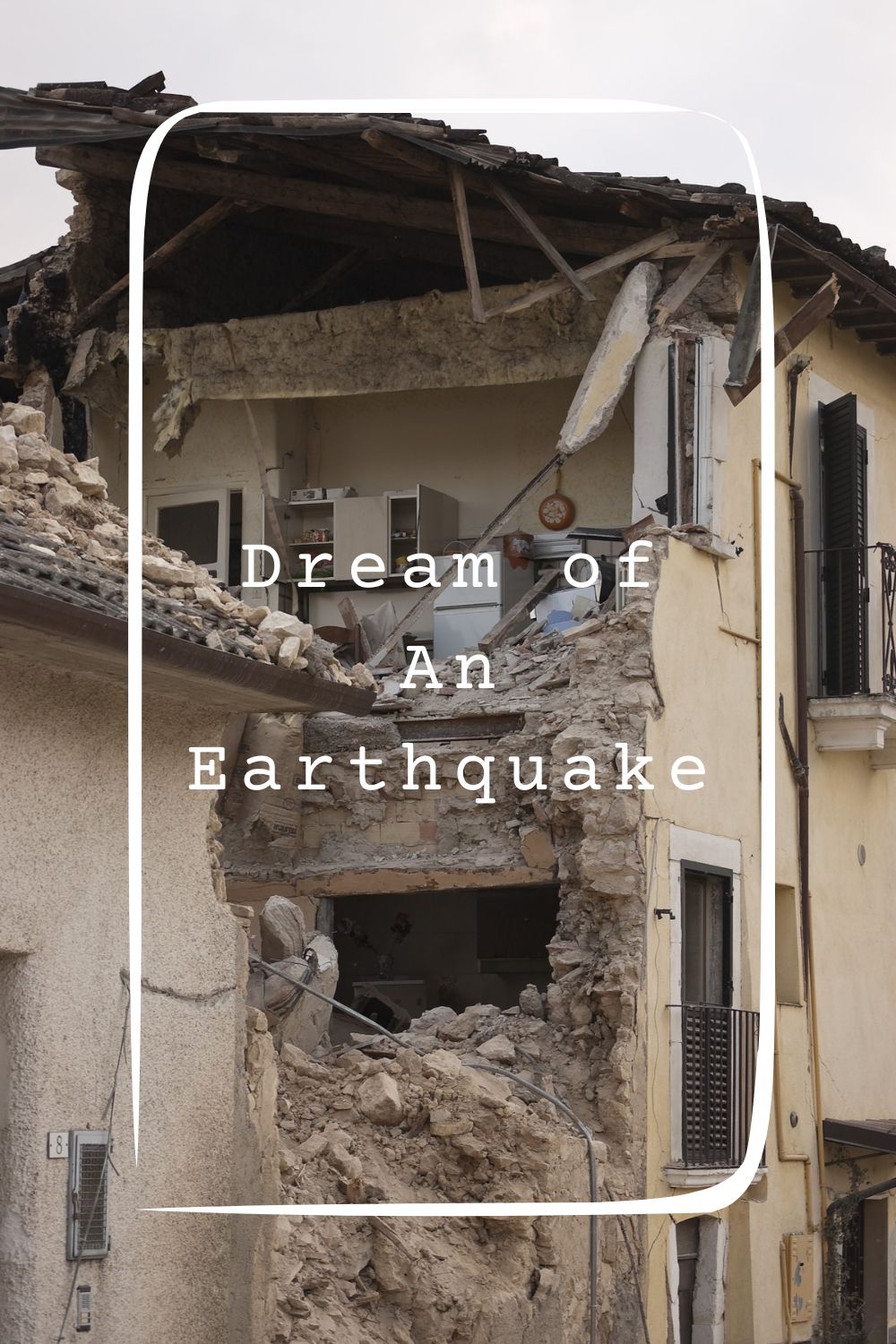 24 Dream of An Earthquake Meanings1