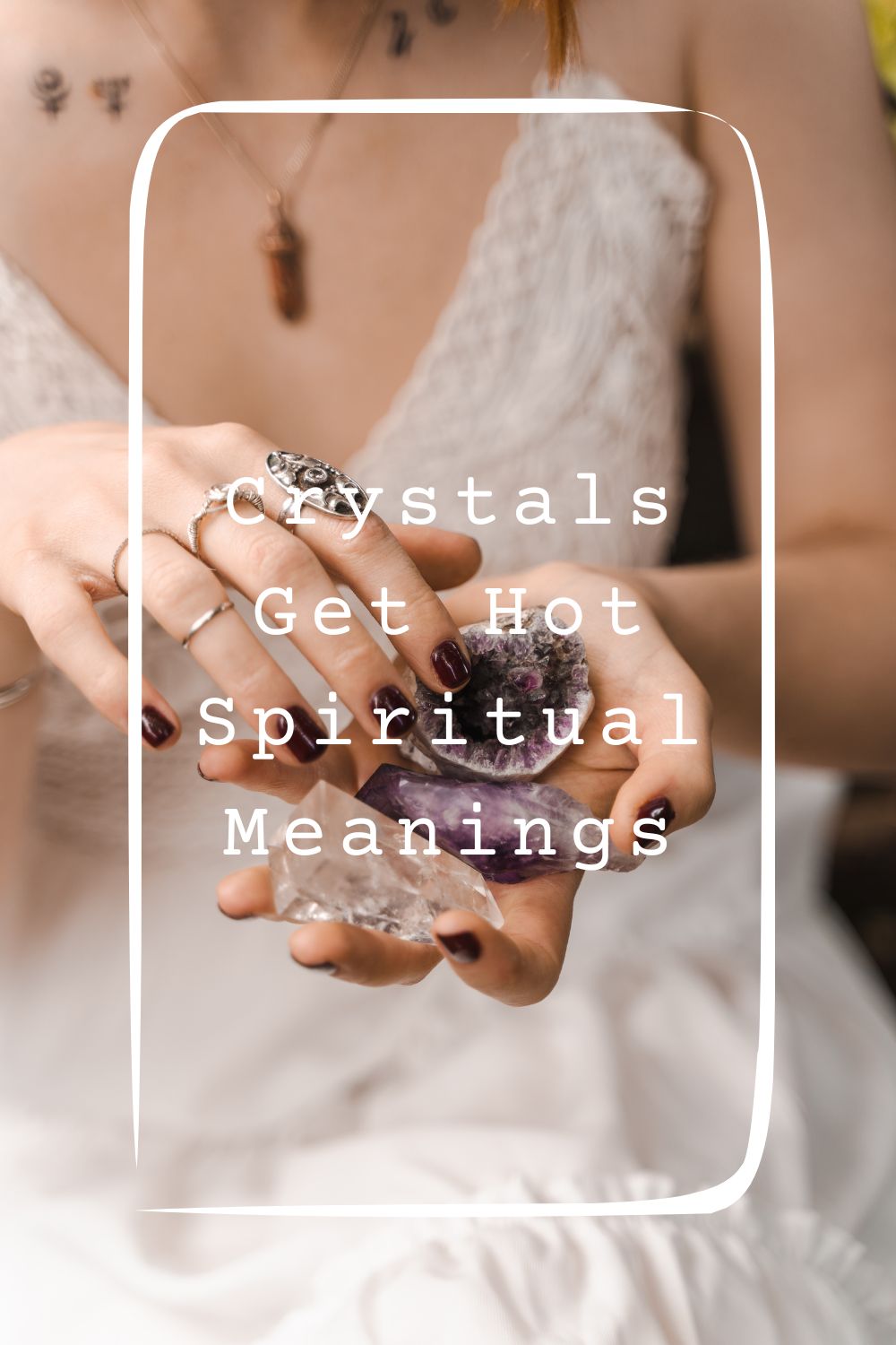 4 Crystals Get Hot Spiritual Meanings1