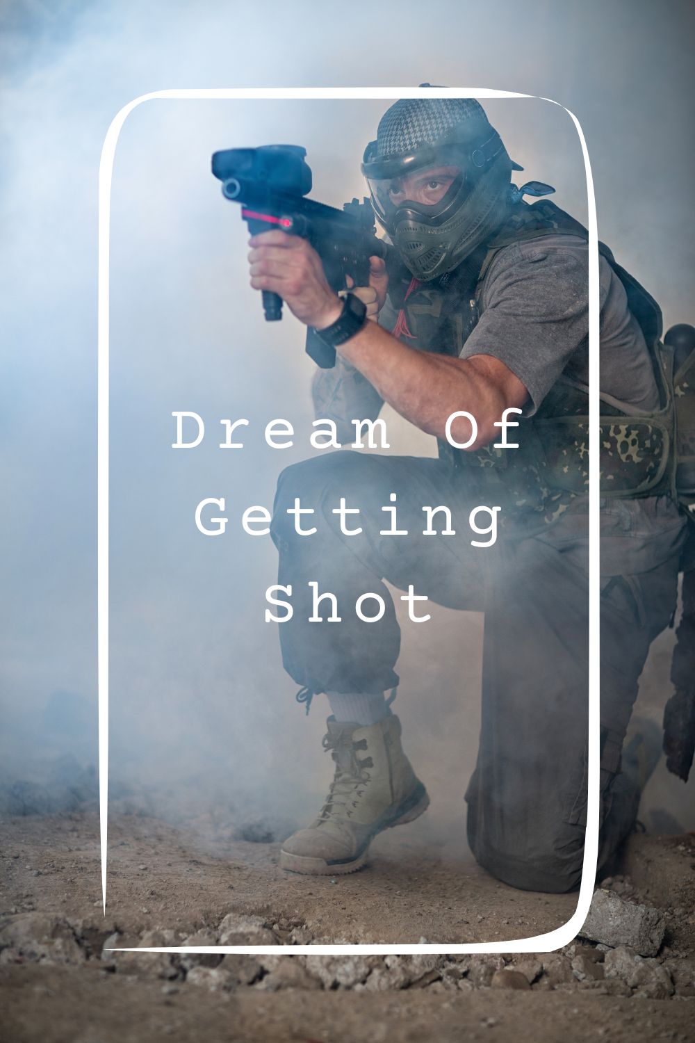 Dream Of Getting Shot Meanings 1