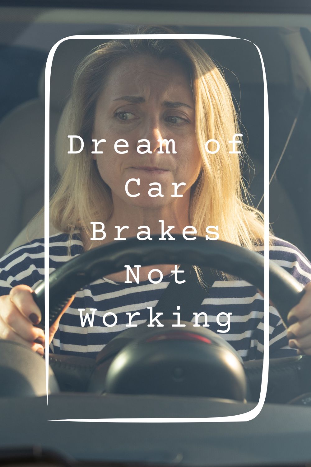 Dream of Car Brakes Not Working 4