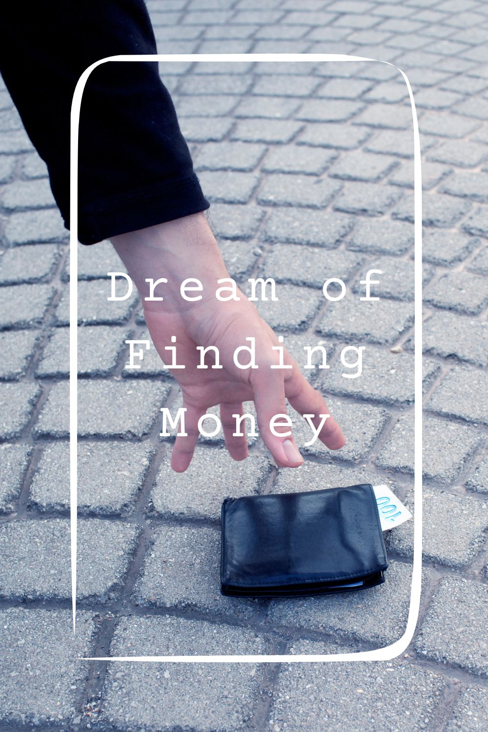 Dream of Finding Money 1