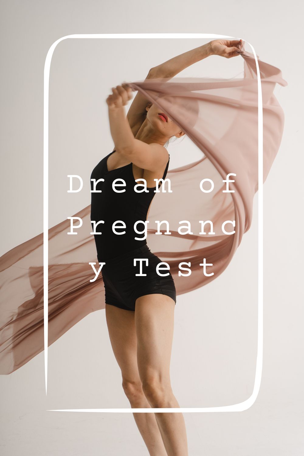 15 Dream of Pregnancy Test Meanings1