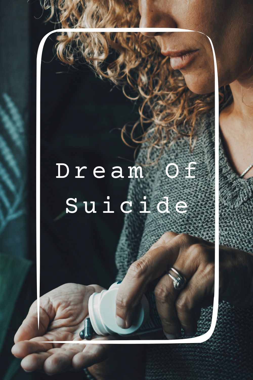 Dream Of Suicide Meanings 2
