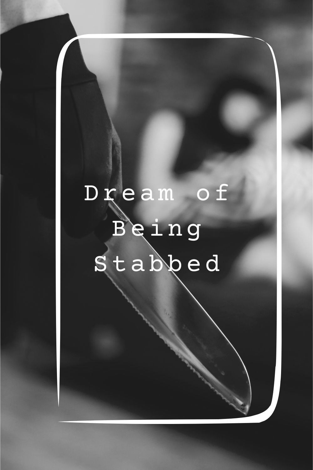 Dream of Being Stabbed pin 1