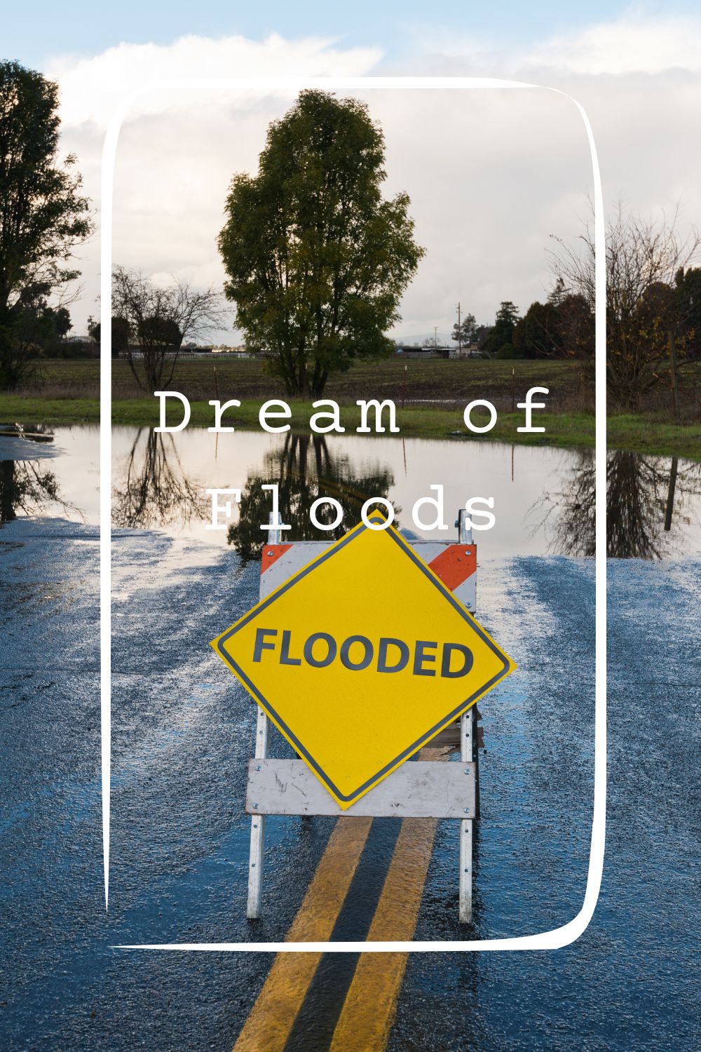 Dream of Floods 4