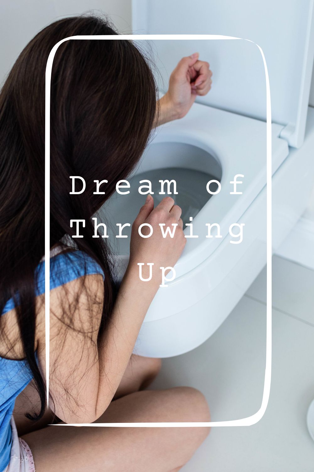 Dream of Throwing Up 1