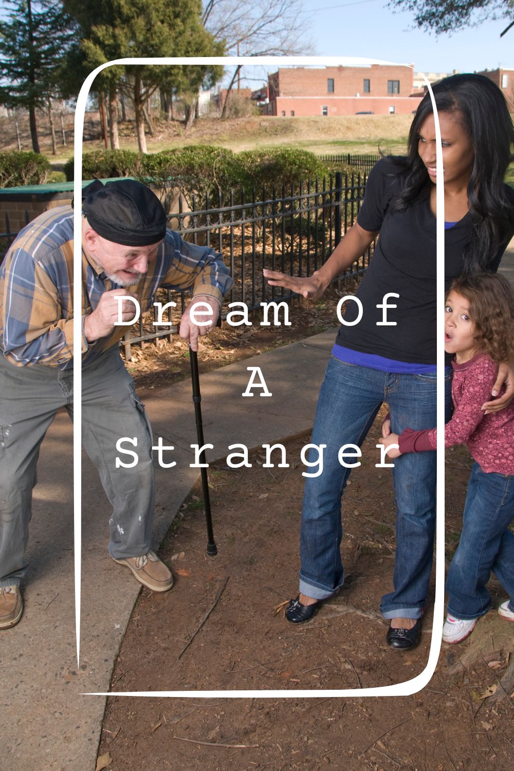 Dream Of A Stranger Meanings 2
