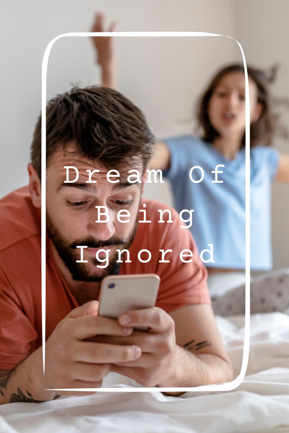 Dream Of Being Ignored Meanings 1