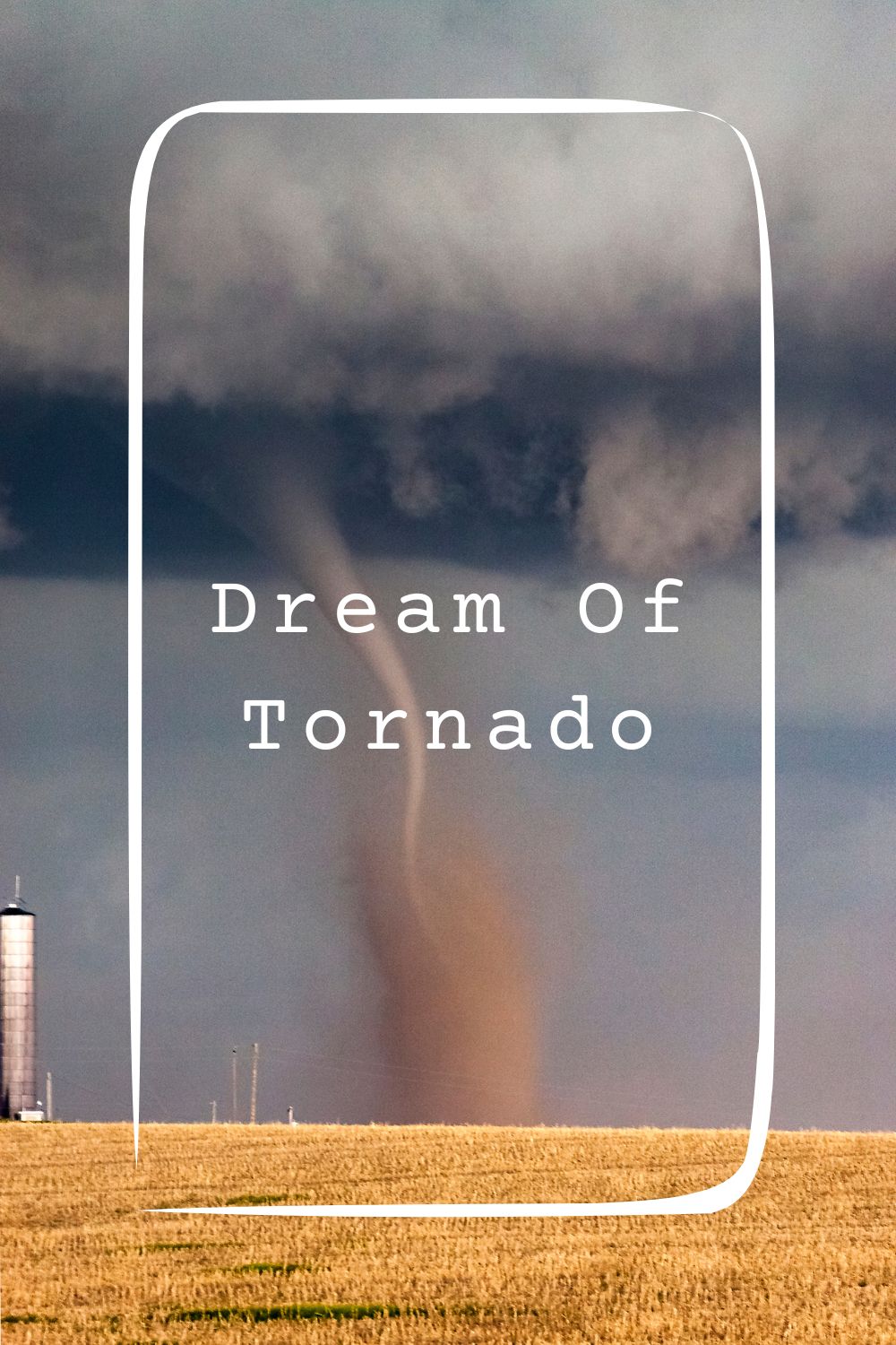 Dream Of Tornado Meanings 1