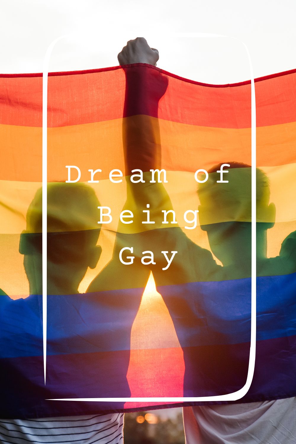 Dream of Being Gay 1