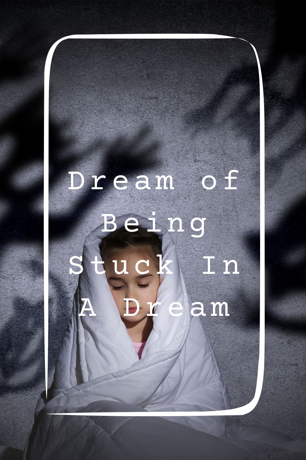 Dream of Being Stuck In A Dream 1