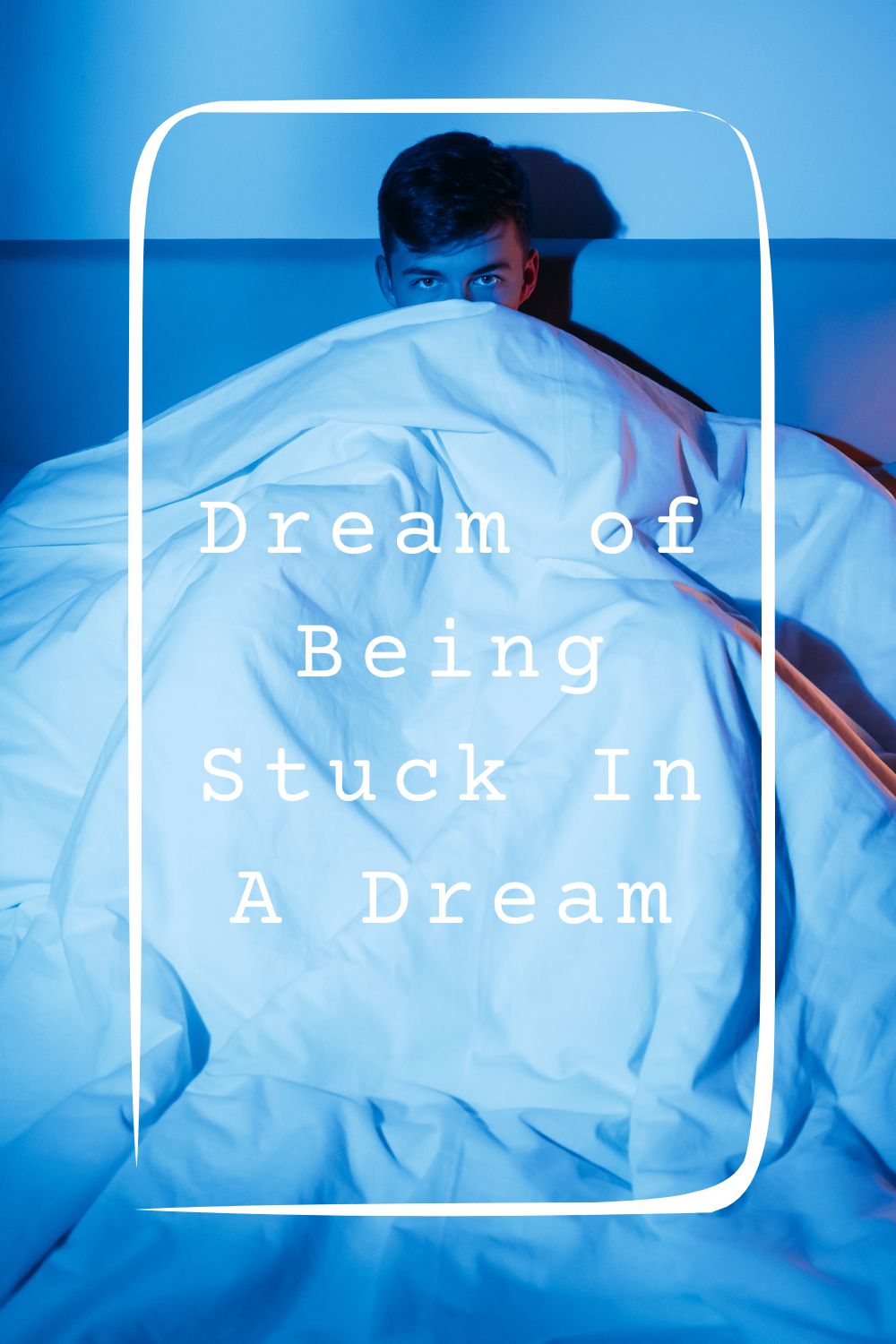 Dream of Being Stuck In A Dream 4