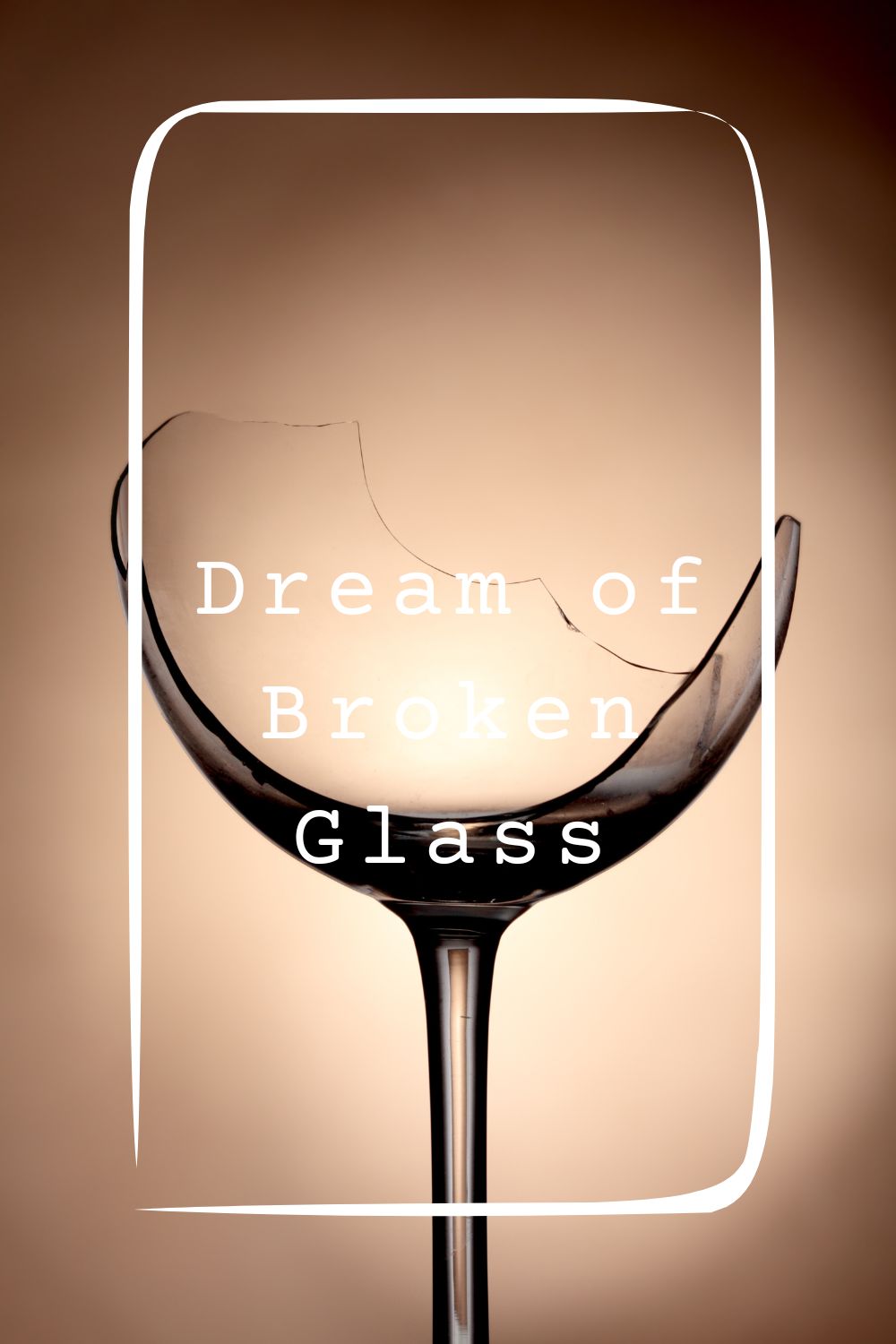 Dream of Broken Glass 4