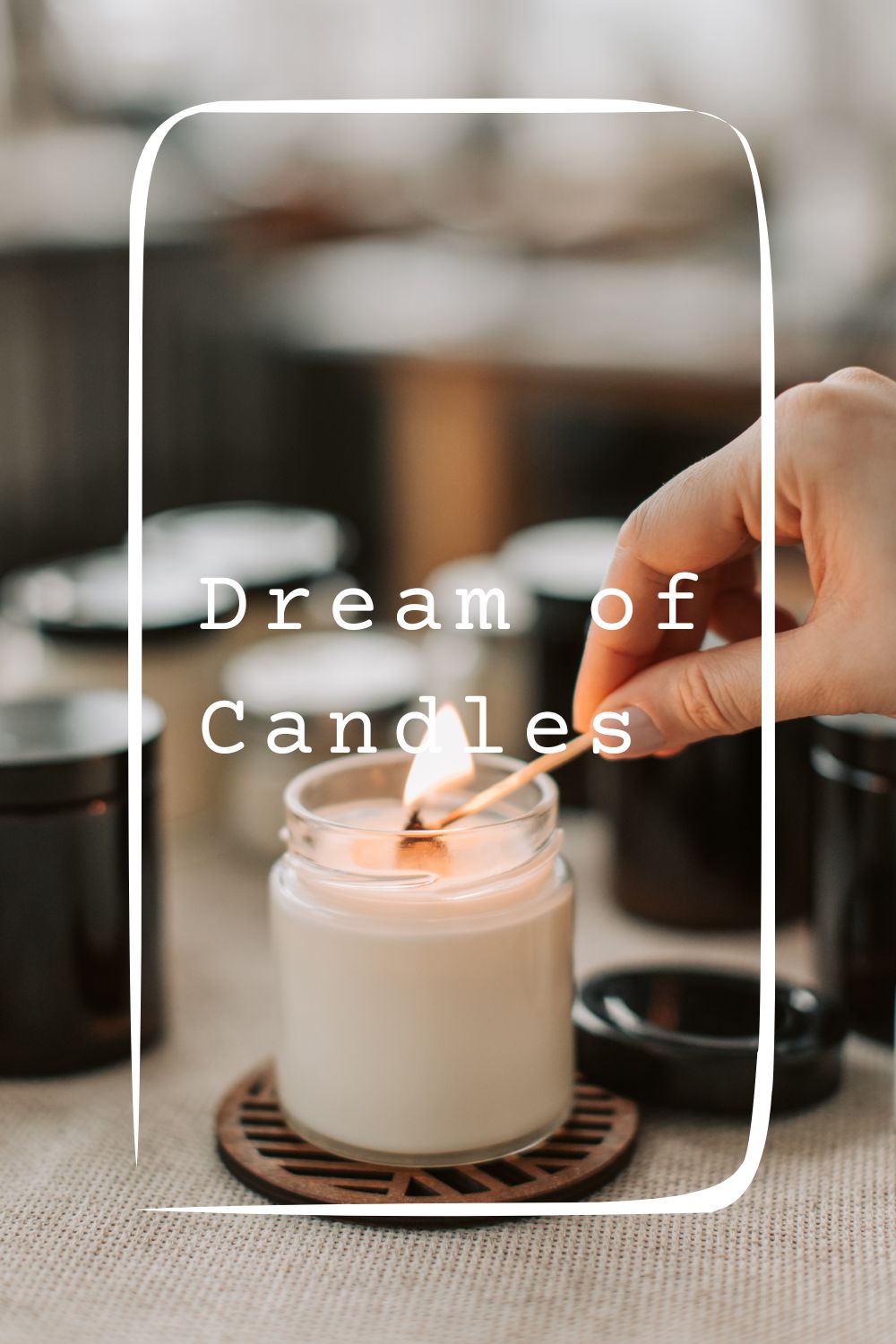 Dream of Candles 5