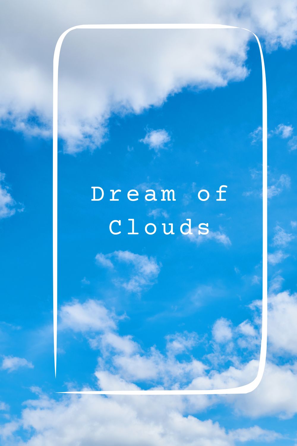 Dream of Clouds pin1