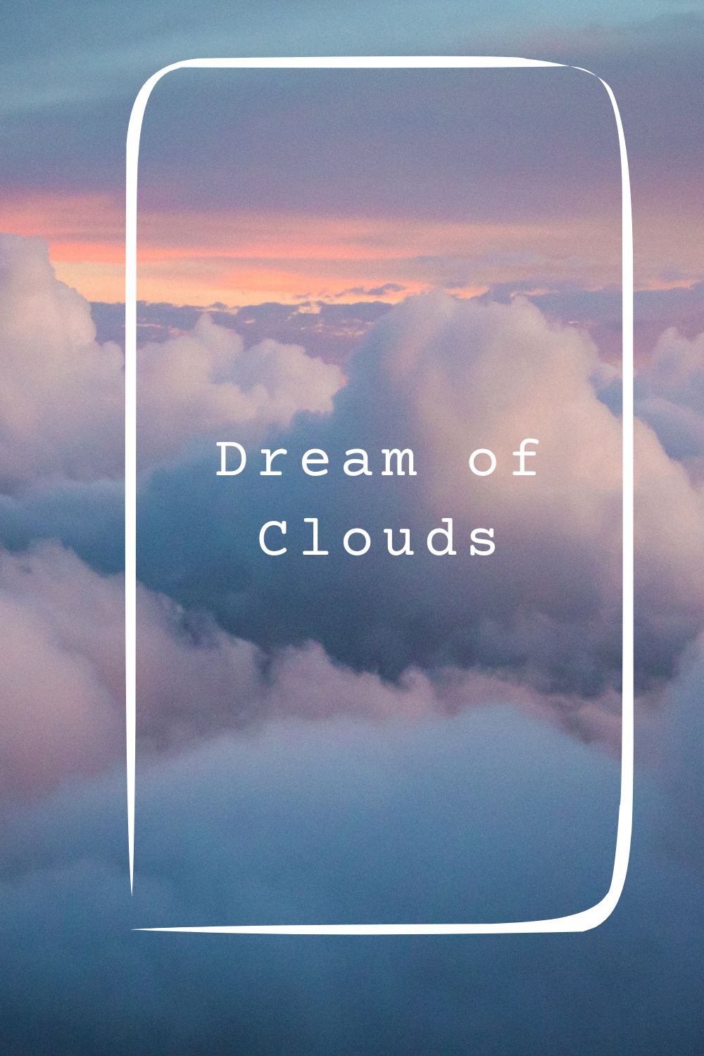 Dream of Clouds pin2