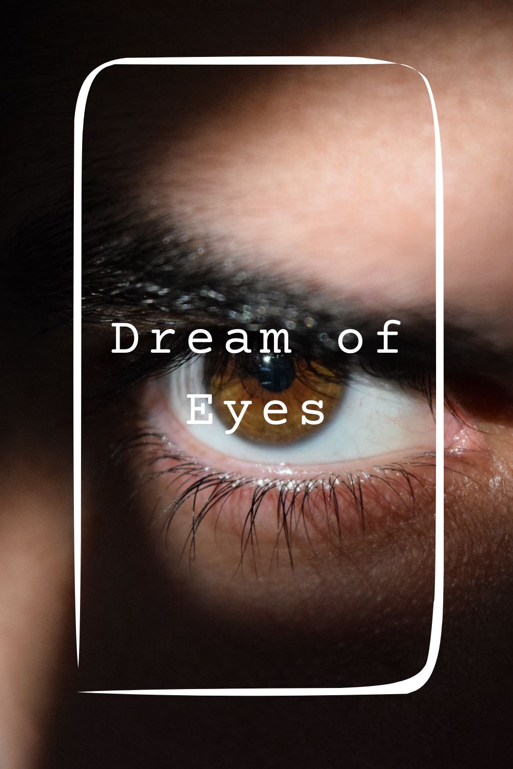 Dream of Eyes 4