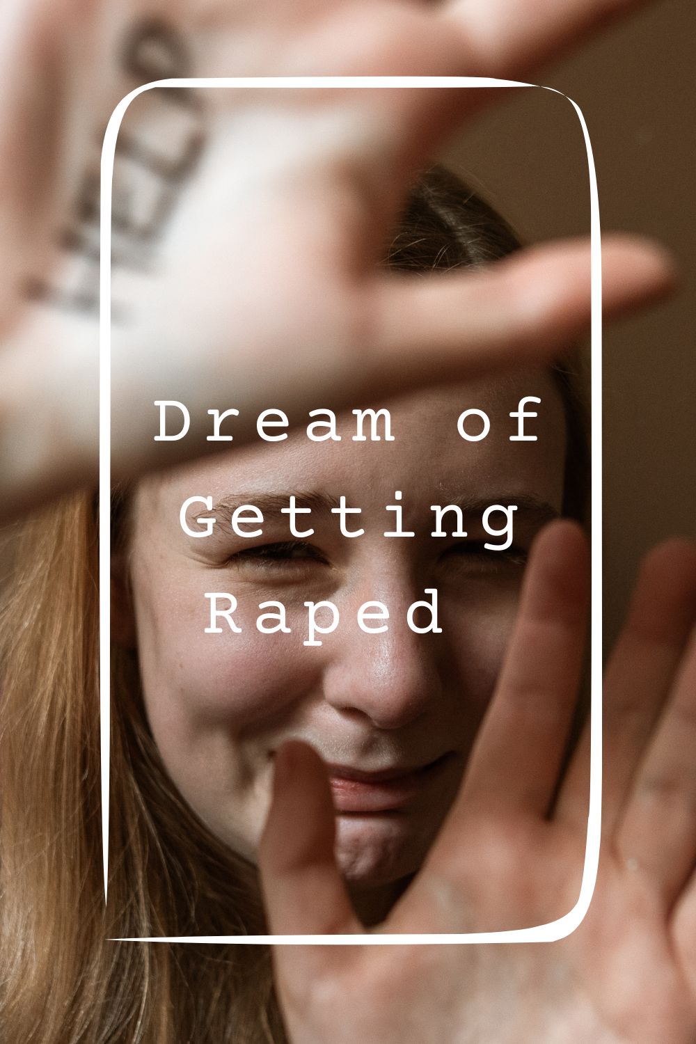 Dream of Getting Raped 4