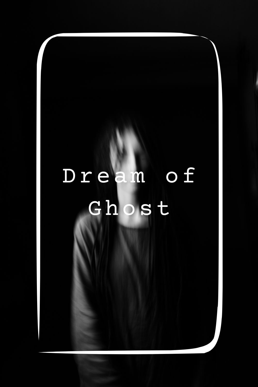 Dream of Ghost1