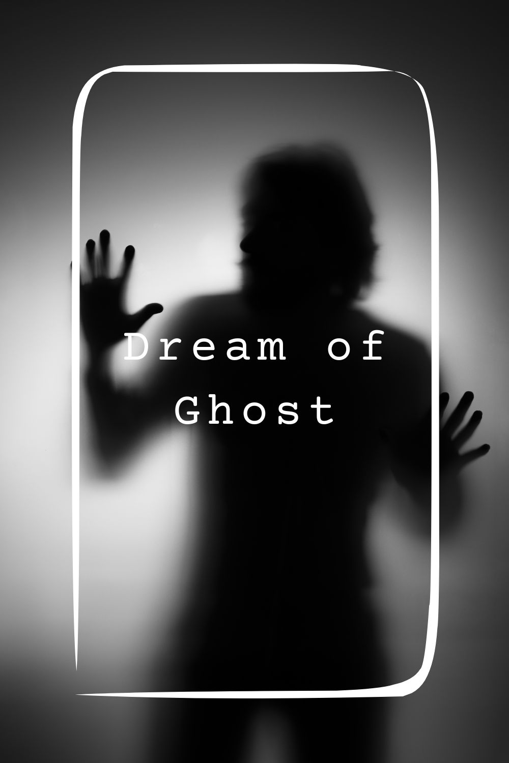 Dream of Ghost4