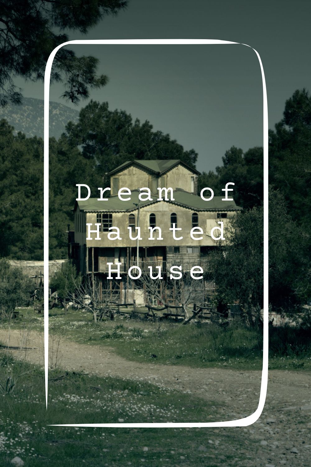 Dream of Haunted House4