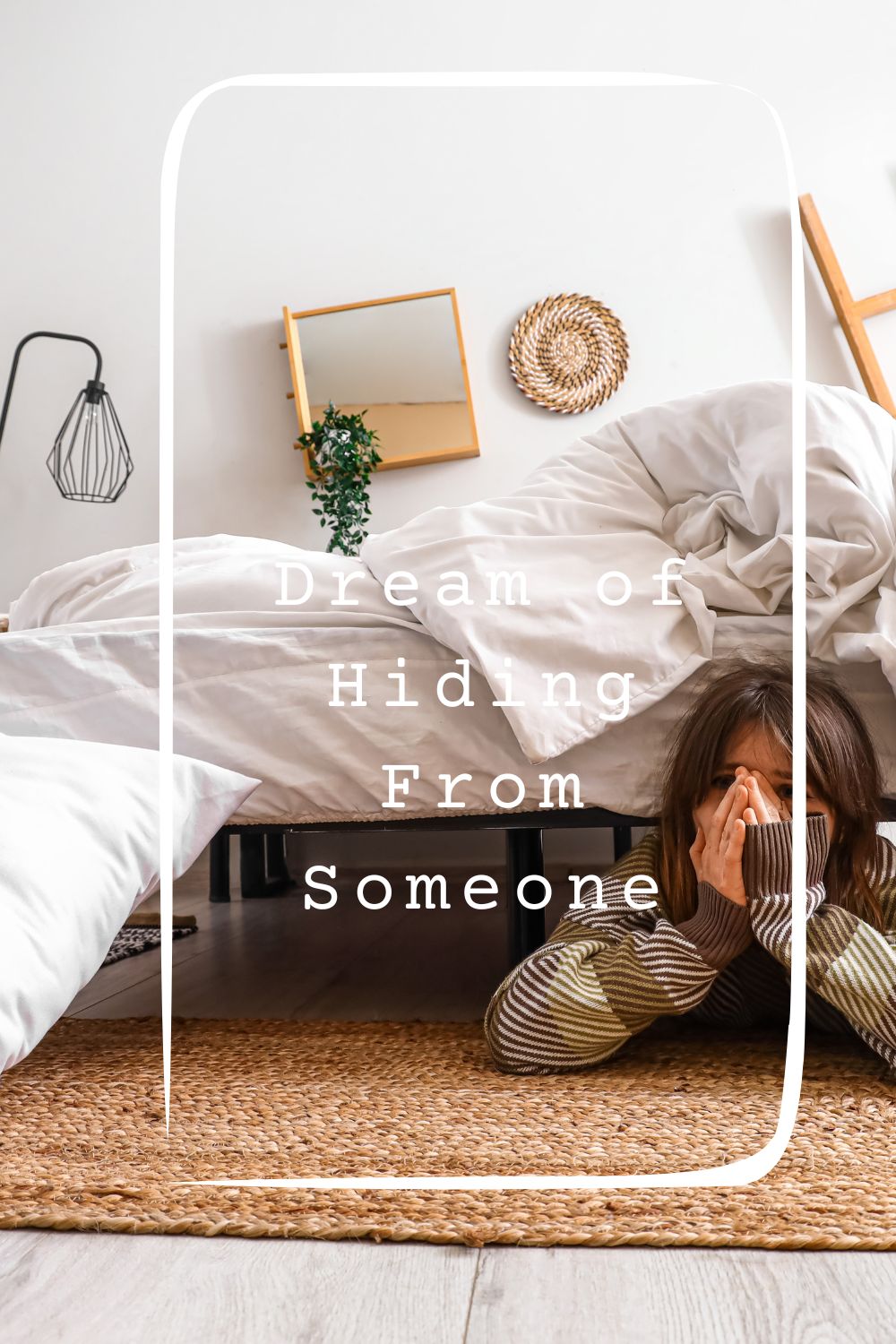 Dream of Hiding From Someone pin2