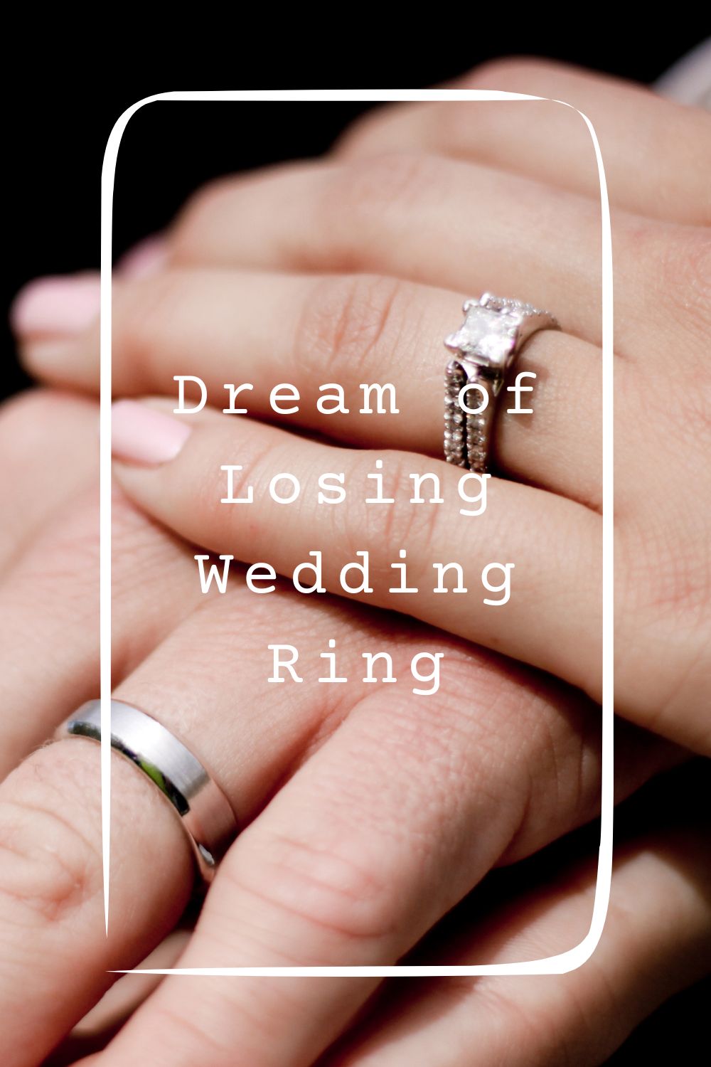 Dream of Losing Wedding Ring1