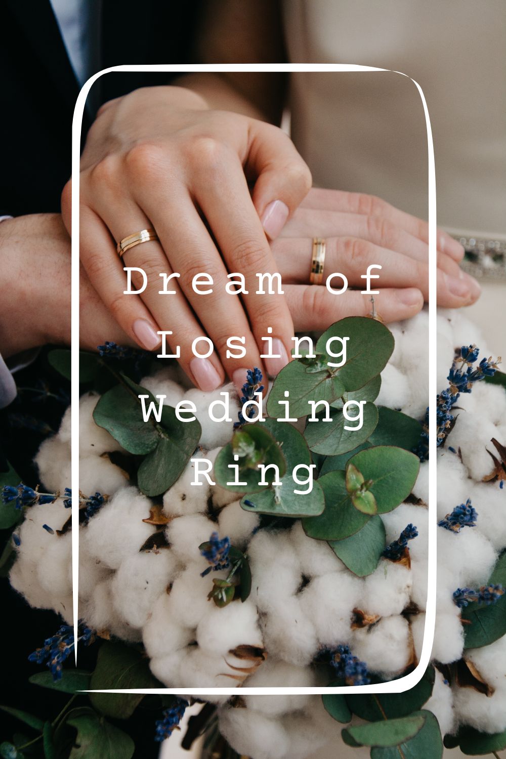 Dream of Losing Wedding Ring4