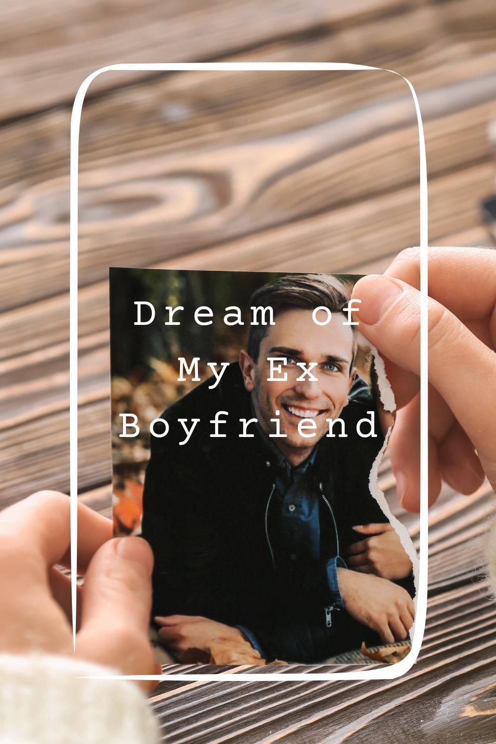 Dream of My Ex Boyfriend4