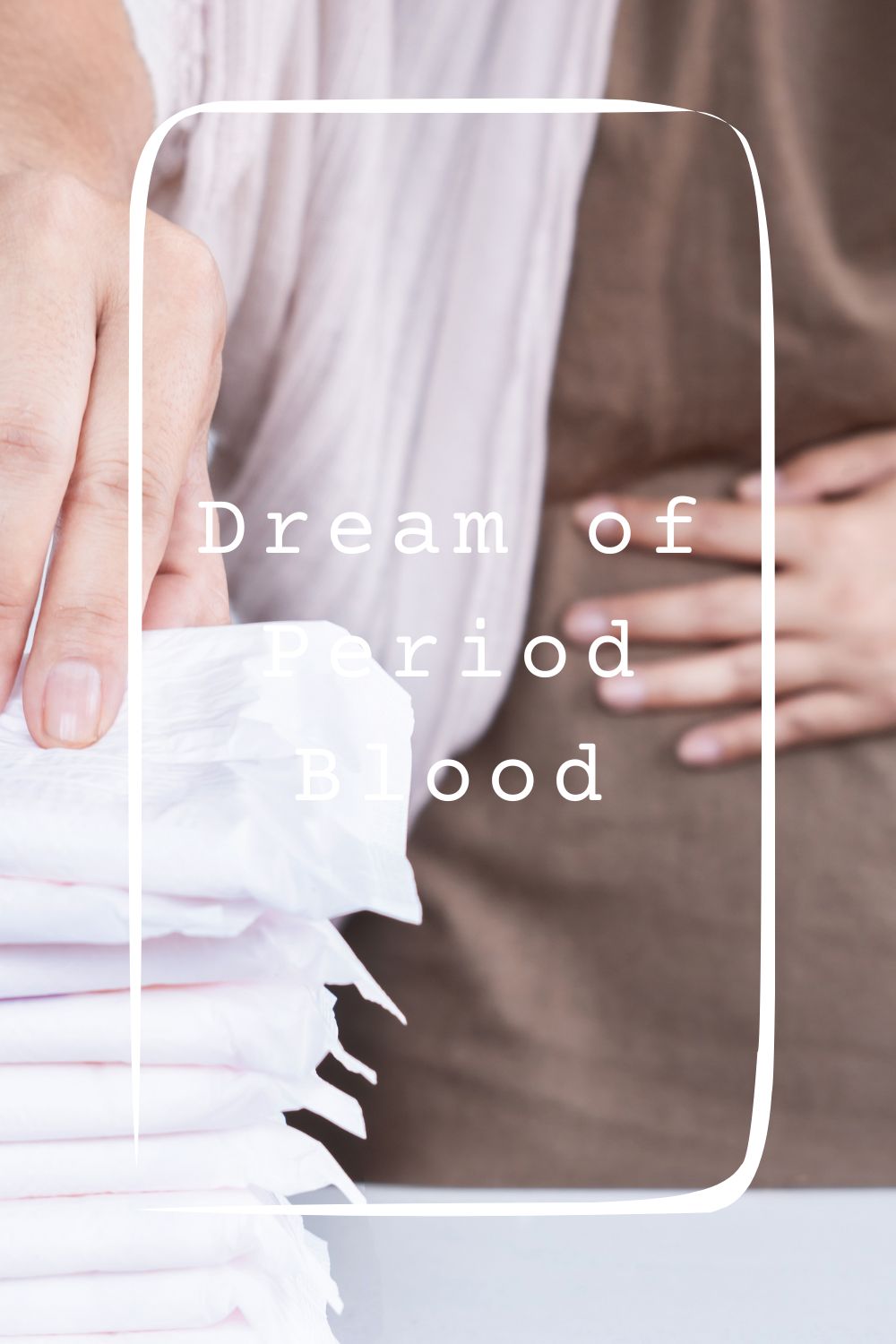 Dream of Period Blood 1