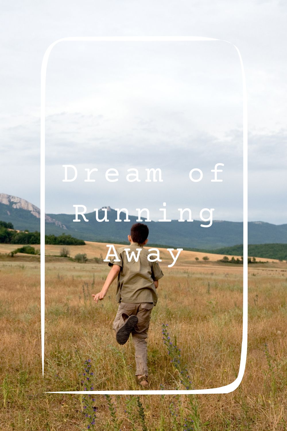 Dream of Running Away4