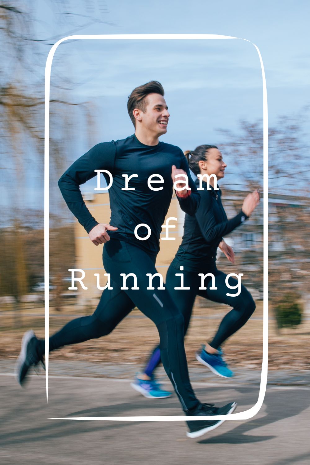 Dream of Running1