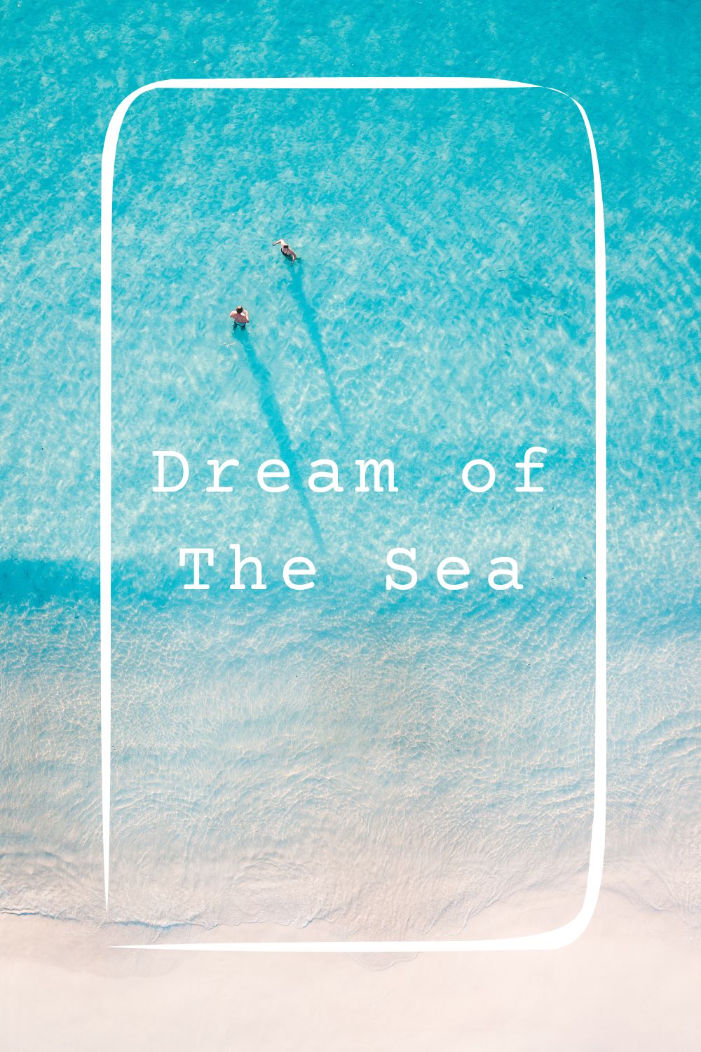Dream of The Sea 1