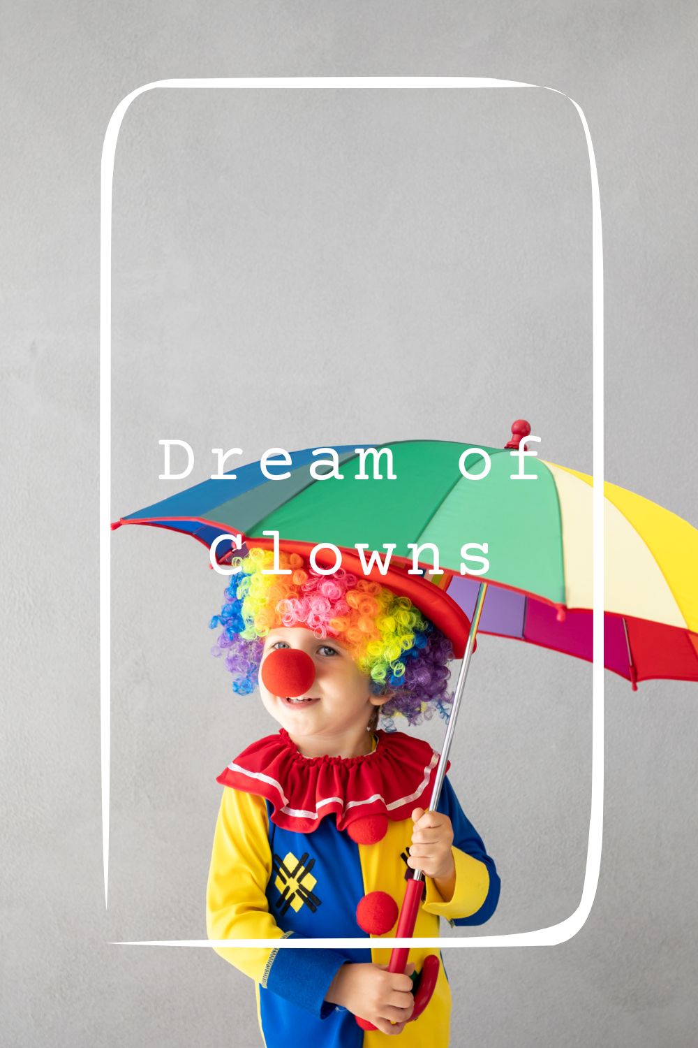 10 Dream of Clowns Meanings4