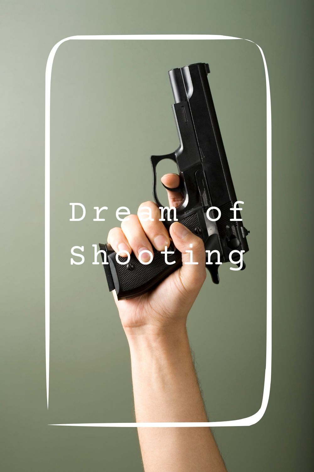12 Dream of Shooting Meanings1