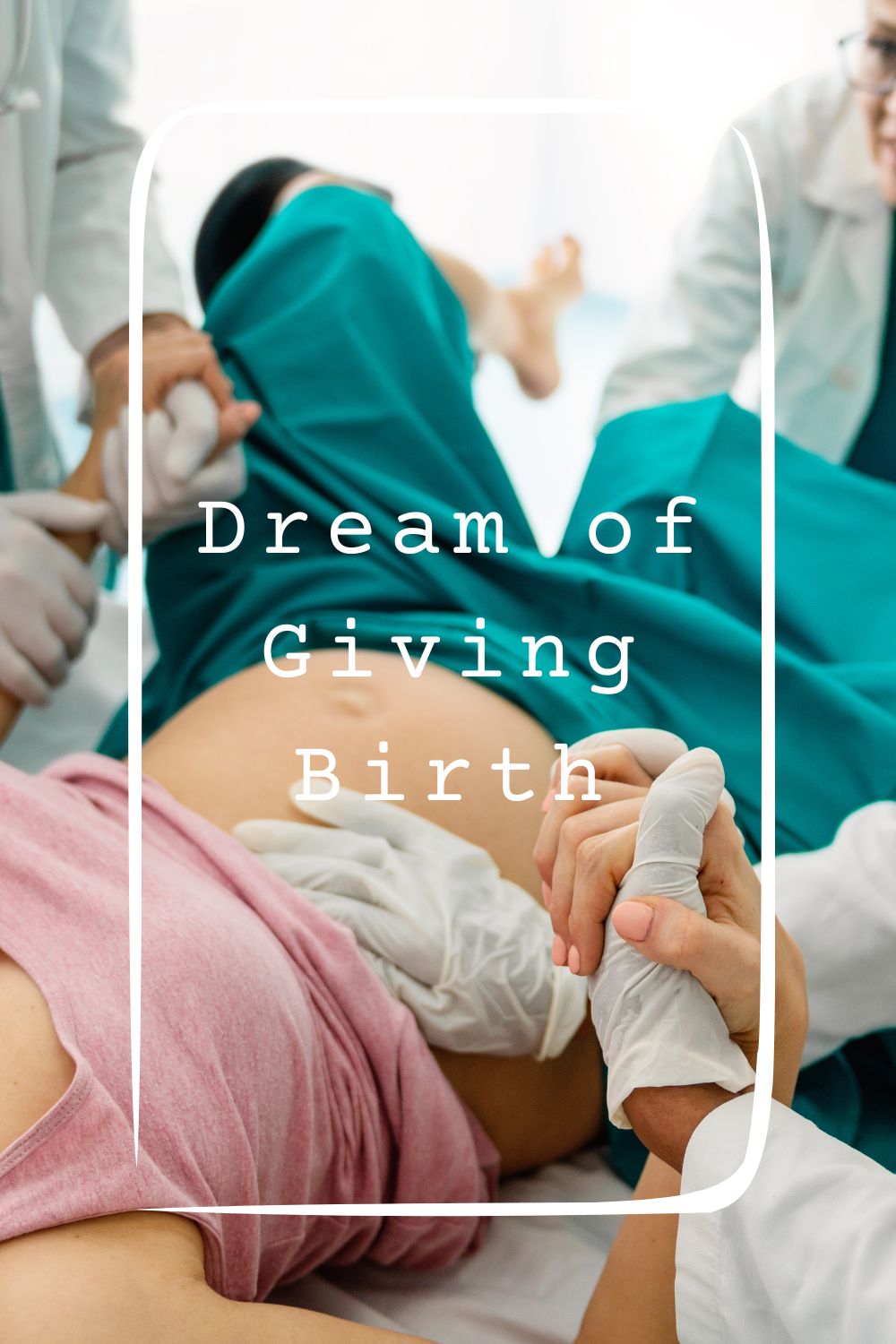 Dream of Giving Birth 1