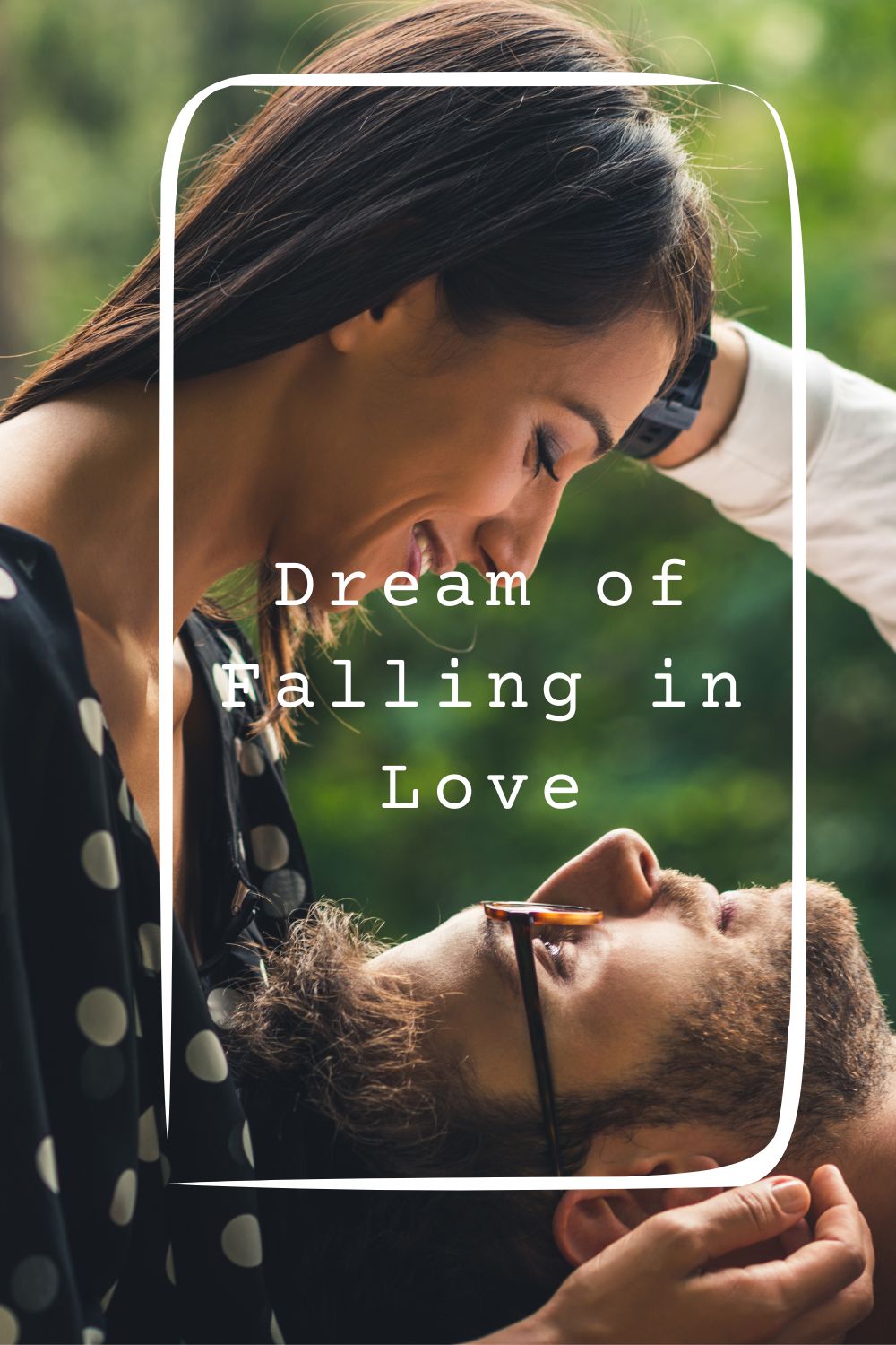 Dream of Falling in Love pin1