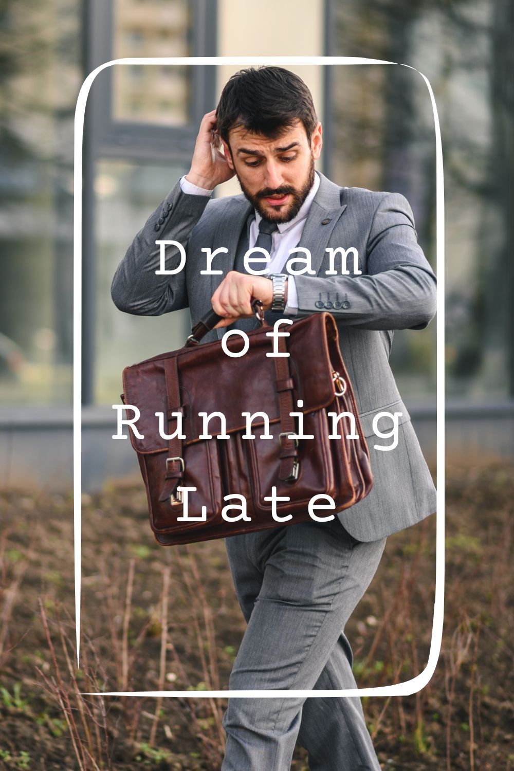 Dream of Running Late1